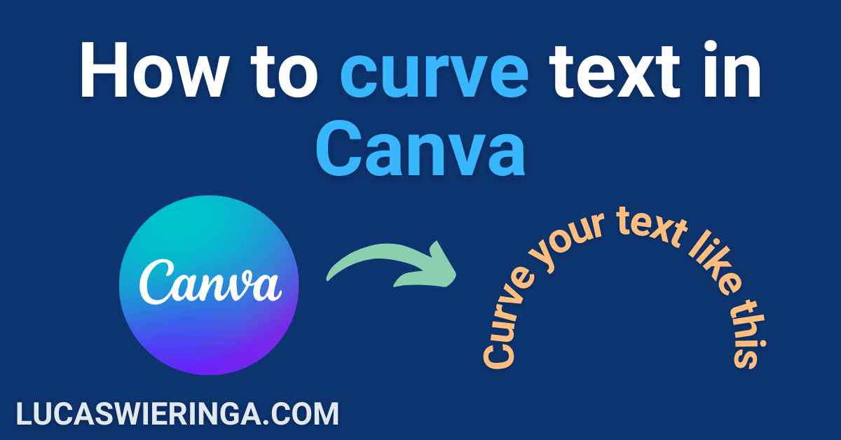 How to Curve Text in Canva (Fast & Easy!)