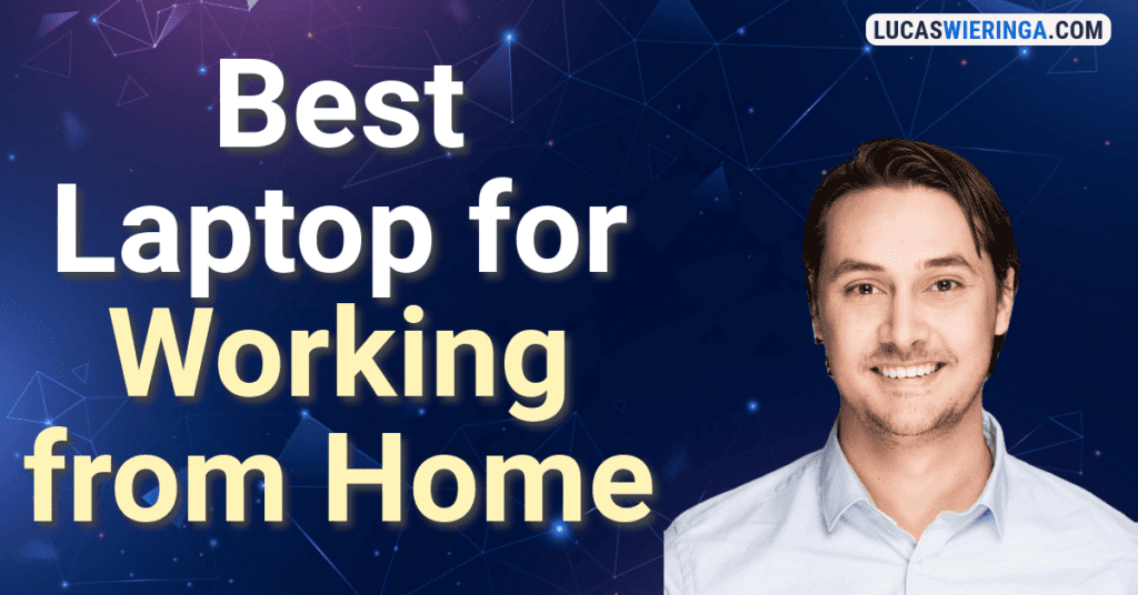 Best laptop for working from home