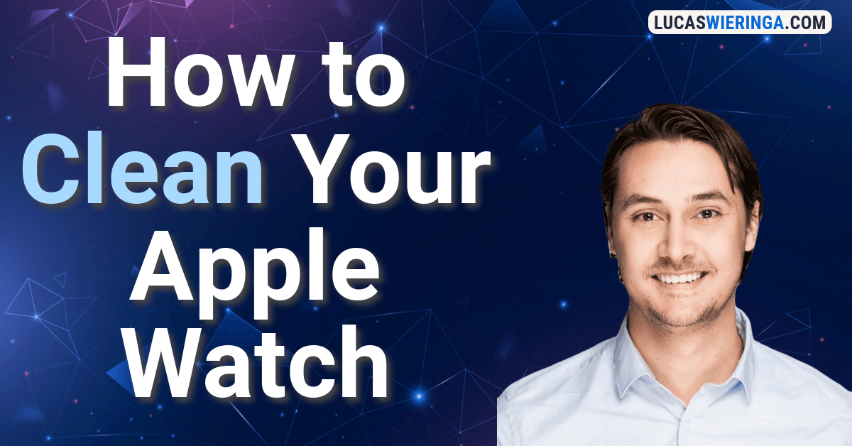 how to clean your apple watch