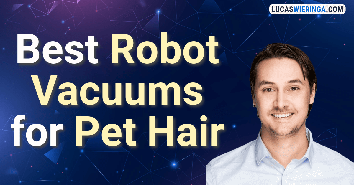 best robot vacuums for pet hair