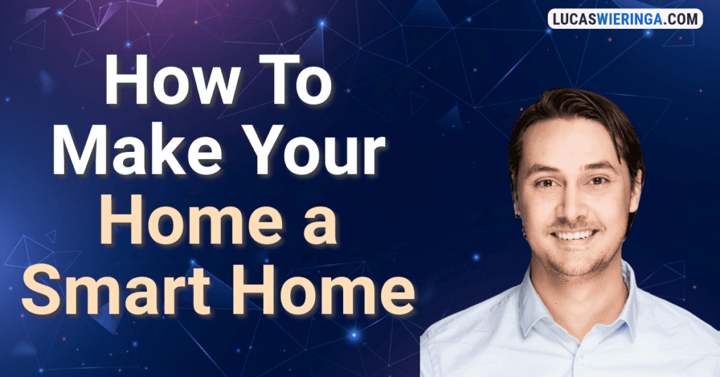 how to make your home a smart home