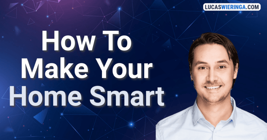 how to make your home smart